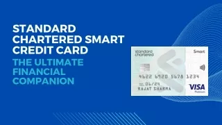 Rewards, Security, and Convenience: Smart Credit Card by Standard Chartered