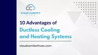 10 Advantages of Ductless Cooling and Heating Systems