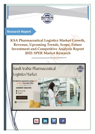 KSA Pharmaceutical Logistics Market Share and Outlook 2032: SPER Market Research