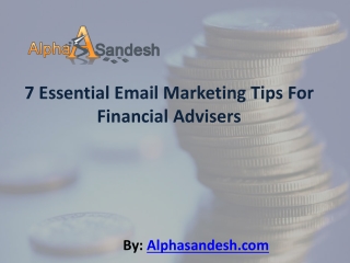 7 Essential Email Marketing Tips For Financial Advisers