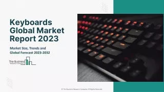 Global Keyboards Market Report By Size, Share And Forecast To 2023-2032