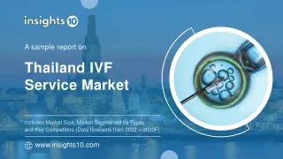 Thailand In Vitro Fertilisation (IVF) Service Market Analysis Sample Report