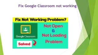 Fix Google Classroom not working PPT