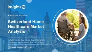 Switzerland Home Healthcare Market Analysis Sample Report