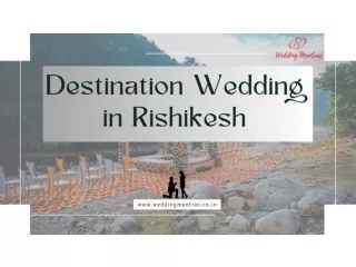 Best Wedding Venues in Rishikesh | Destination Wedding in Rishikesh