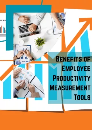 Benefits of Employee Productivity Measurement Tools