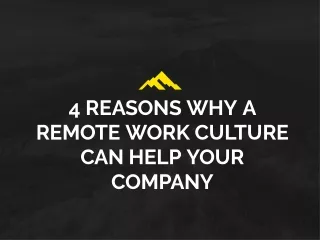 4 Reasons Why a Remote Work Culture Can Help Your Company