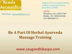Be A Part Of Herbal Ayurveda Massage Training