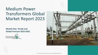 Medium Power Transformers Market Size, Share, Analysis 2023-2032