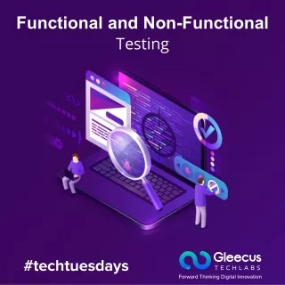 Functional and Non-functional Testing