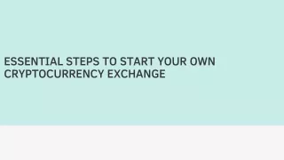 Essential Steps to Start Your Own Cryptocurrency Exchange