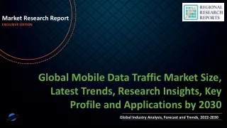 Mobile Data Traffic Market Size, Latest Trends, Research Insights, Key Profile and Applications by 2030