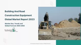 Building And Road Construction Equipment Market Size, Share, Growth And Key Play