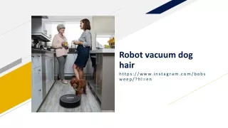 robot vacuum dog hair reviews