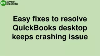 A Quick Way To Fix QuickBooks Desktop Keeps crashing