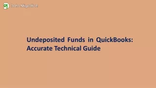 A Complete Guide to Efficient Undeposited Funds in QuickBooks