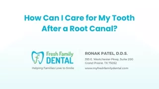 How can I care for my tooth after a root canal?