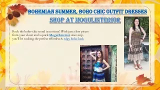 Bohemian Summer, Boho Chic Outfit Dresses