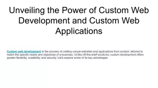 Unveiling the Power of Custom Web Development and Custom Web Applications