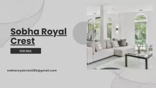 Sobha Royal Crest -2,3 BHK Flats