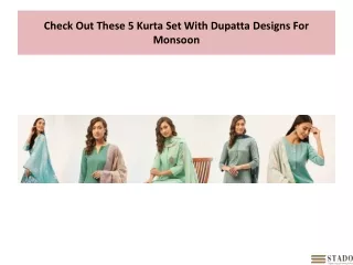 Check Out These 5 Kurta Set With Dupatta Designs For Monsoon