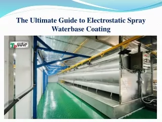 The Ultimate Guide to Electrostatic Spray Waterbase Coating