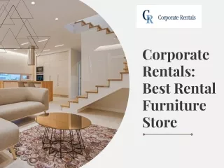 Corporate Rentals Best Rental furniture store
