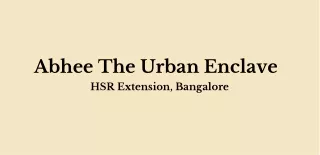 Abhee The Urban Enclave In Bangalore - PDF