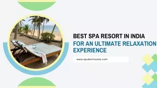 Best Spa Resort in India for an Ultimate Relaxation Experience