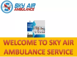 Sky Air Ambulance from Mumbai  to Delhi - Caring Professionals