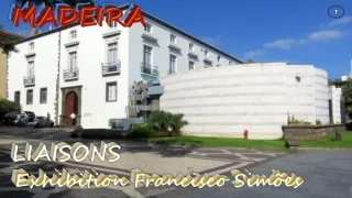 Madeira Exhibition by Francisco Simoes