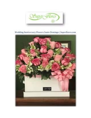 Wedding Anniversary Flowers Santo Domingo | Superflores.com