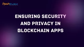 Ensuring Security and Privacy in Blockchain Apps