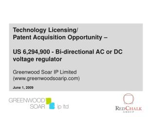 Technology Licensing/ Patent Acquisition Opportunity – US 6,294,900 - Bi-directional AC or DC voltage regulator