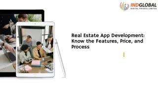 Real Estate App Development Know the Features, Price, and Process