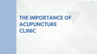 The Importance of Acupuncture Clinic