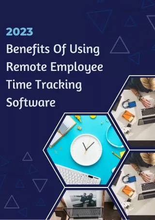 Benefits Of Using Remote Employee Time Tracking Software