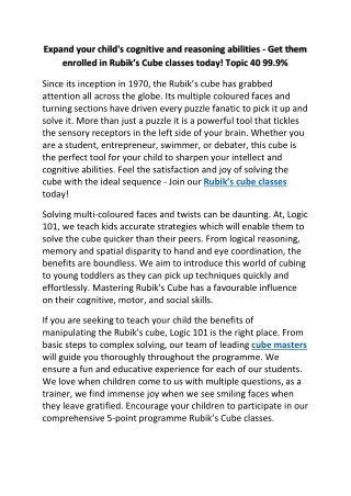 Expand your child's cognitive and reasoning abilities - Get them enrolled in Rubik’s Cube classes today! Topic 40 99.9%