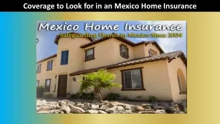 Coverage to Look for in an Mexico Home Insurance