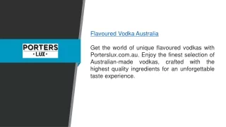 Flavoured Vodka Australia  Porterslux.com.au