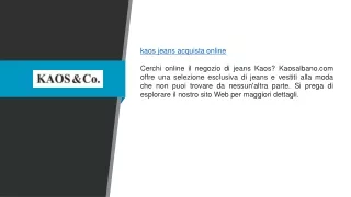 Kaos Jeans Acquista Online | Kaosalbano.com