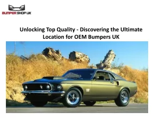 Unlocking Top Quality - Discovering the Ultimate Location for OEM Bumpers UK