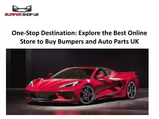 One-Stop Destination Explore the Best Online Store to Buy Bumpers and Auto Parts UK