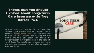 Things that You Should Explore About Long-Term Care Insurance- Jeffrey Harrell PA-C