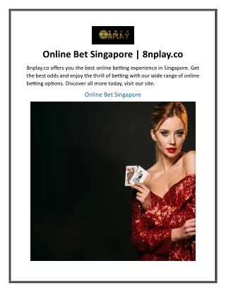 Online Bet Singapore  8nplay.co................