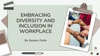 Embracing Diversity and Inclusion in the Workplace