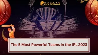 The 5 Most Powerful Teams in the IPL 2023