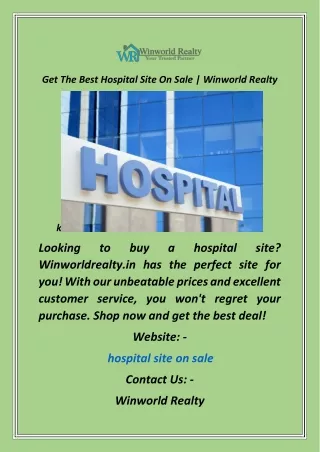 Get The Best Hospital Site On Sale  Winworld Realty