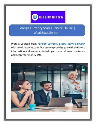 Foreign Currency Scams Service Online | Wealthwatchs.com