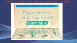 Bupron  SR Tablets (Generic Bupropion Hydrochloride  SR Tablets)